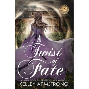 A Twist of Fate -- Kelley Armstrong
